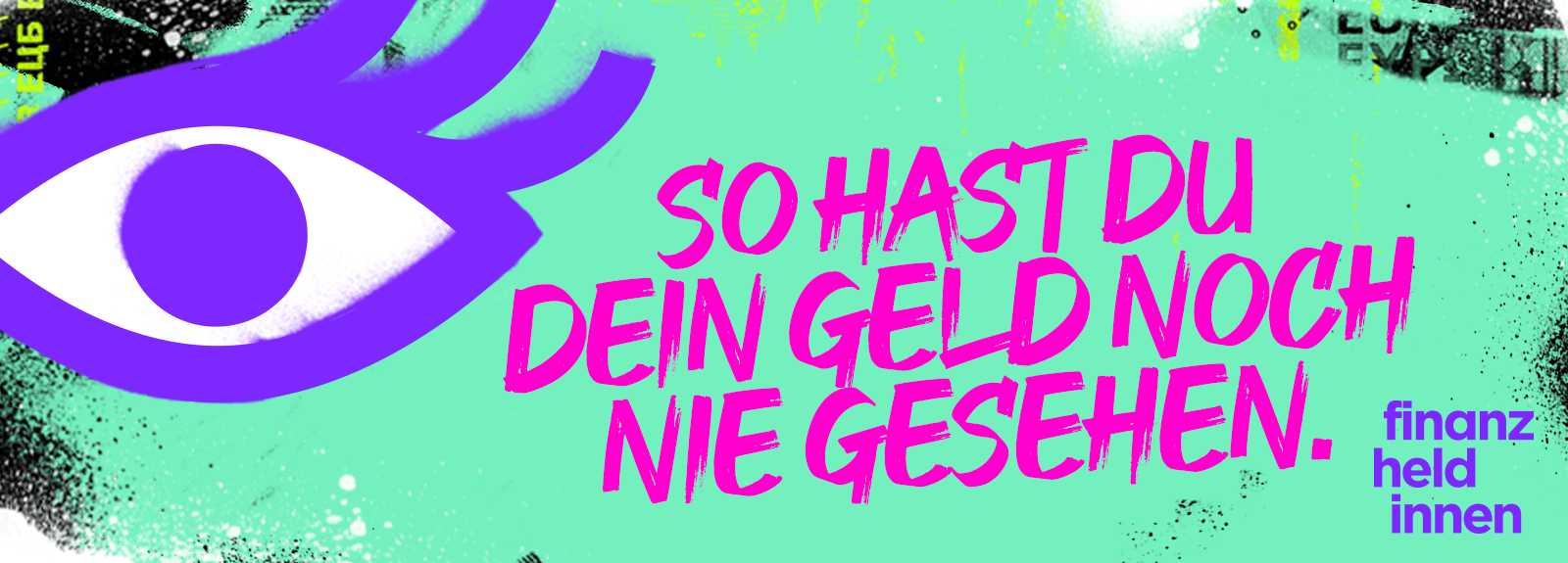 So hast du dein Geld noch nie gesehen. finanz-heldinnen, Magazin für Finanzwissen.